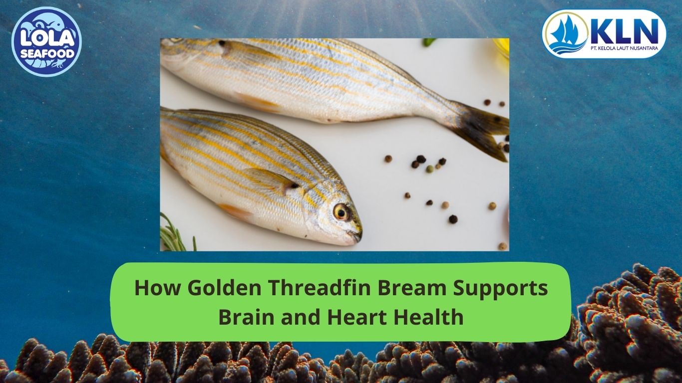 How Golden Threadfin Bream Supports Brain and Heart Health